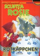 Scufita Rosie / Rotkappchen (romana-germana)