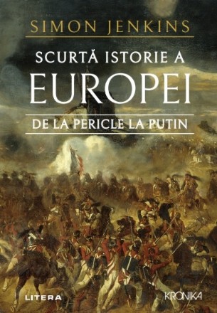 Scurtă istorie a Europei de la Pericle la Putin