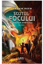 Scutul focului. Trilogia Ahkisului. Volumul 1