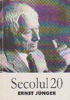 Secolul 20 nr. 10-12/2000 Ernst Junger