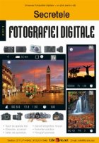 Secretele fotografiei digitale pentru incepatori