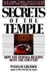 Secrets of the Temple - How the Federal Reserve Runs the Country