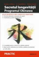 SECRETUL LONGEVITATII. PROGRAMUL OKINAWA