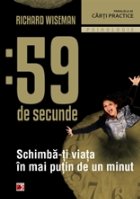 59 DE SECUNDE. SCHIMBA-TI VIATA IN MAI PUTIN DE 1 MINUT