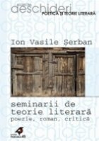 SEMINARII DE TEORIE LITERARĂ. POEZIE, ROMAN, CRITICĂ