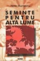 Seminte pentru alta lume