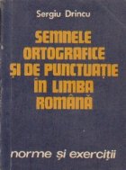 Semnele ortografice si de punctuatie in limba romana - Norme si exercitii