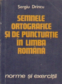 Semnele ortografice si de punctuatie in limba romana - Norme si exercitii