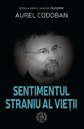 Sentimentul straniu al vieţii : eseu