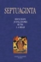 SEPTUAGINTA Iisus Nave Judecatorii Ruth