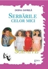 SERBARILE CELOR MICI