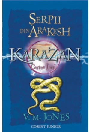 Serpii din Arakesh (Cvartetul Karazan, vol. 1)