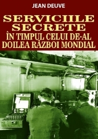 Serviciile secrete in timpul celui de-al doilea razboi mondial