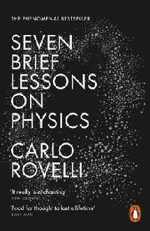 Seven Brief Lessons on Physics