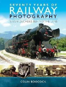 Seventy Years of Railway Photography