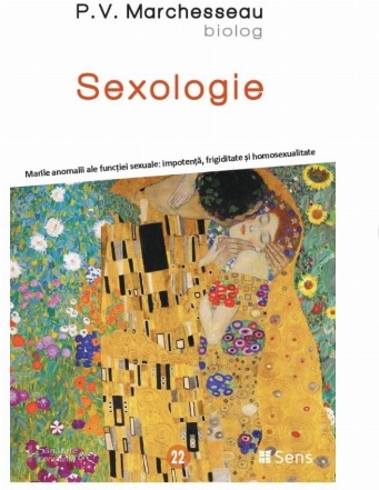 Sexologie : marile anomalii ale funcţiei sexuale,impotenţă, frigiditate şi homosexualitate