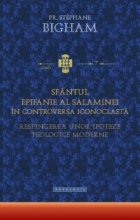 Sfantul Epifanie Salaminei controversa iconoclasta