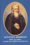 Sfantul Herman din Alaska - Comori ale spiritualitatii sale -