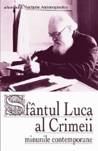 Sfantul Luca Crimeii minunile contemporane