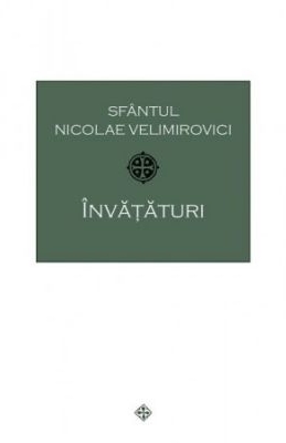 Sfantul Nicolae Velimirovici: Invataturi