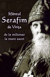 Sfantul Serafim de Virita de la milionar la mare ascet