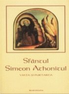 Sfantul Simeon Athonitul viata purtarea