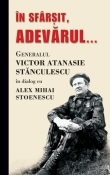 In sfarsit, adevarul...