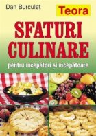 Sfaturi culinare pentru incepatori si incepatoare