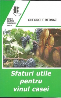 Sfaturi utile pentru vinul casei