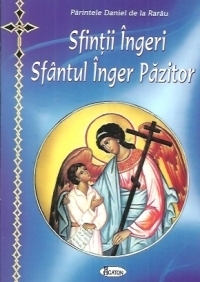 Sfintii Ingeri. Sfantul Inger Pazitor