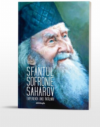 Sfântul Sofronie Saharov - experienţa unei întâlniri