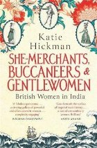 She Merchants Buccaneers and Gentlewomen