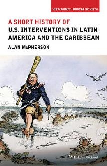 Short History of U.S. Interventions in Latin America and the