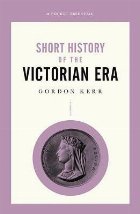 Short History The Victorian Era