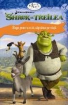 Shrek Treilea: Rege Pentru Capcaun