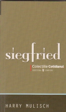 Siegfried. O idila neagra