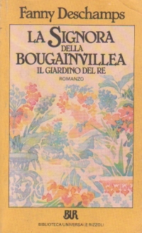 La signora della Bouganvillea. Il giardino del re