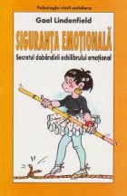 Siguranta emotionala Secretul dobandirii echilibrului