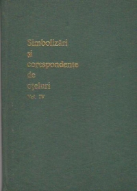 Simbolizari si corespondente de oteluri - vol. IV