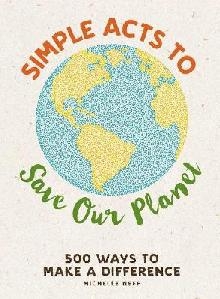 Simple Acts to Save Our Planet