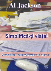 Simplifica-ti viata! Cum sa faci fata problemelor de zi cu zi (Audiobook))