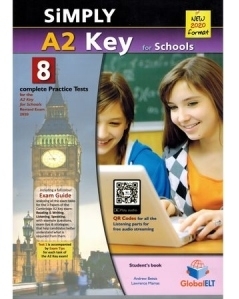 Simply A2 Key for Schools. 8 Practice Tests for the Revised Exam from 2020