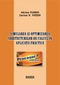 Simularea si optimizarea arhitecturilor de calcul in aplicatii practice