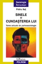 Sinele si cunoasterea lui. Teme actuale de psihosociologie