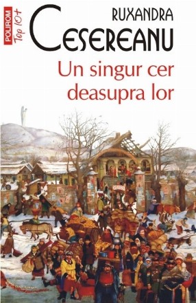 Un singur cer deasupra lor (ediţia a II-a revăzută şi adăugită, de buzunar)