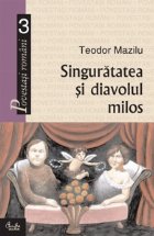 Singuratatea si diavolul milos