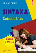 Sintaxa. Caiet de lucru pentru clasa a VIII-a