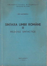 Sintaxa limbii romane, II, Relatiile sintactice