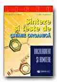 SINTEZE SI TESTE DE CHIMIE ORGANICA PENTRU BACALAUREAT SI ADMITERE