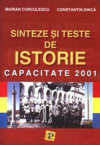 Sinteze si teste de istorie  - (capacitate 2001)